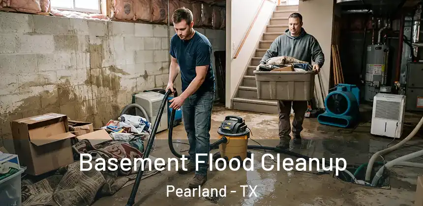 Basement Flood Cleanup Pearland - TX