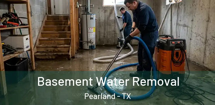 Basement Water Removal Pearland - TX