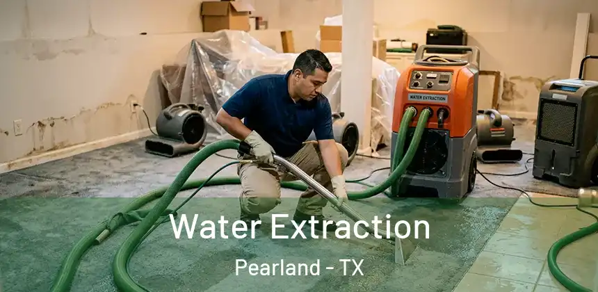 Water Extraction Pearland - TX
